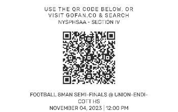 Here is the link to the GoFan Digital Tickets for the Football 8Man Semi-Finals @ Union-Endicott HS 11/4